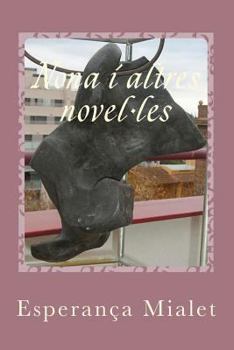 Paperback Nona i altres novel-les [Catalan] Book