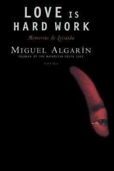 Paperback Love Is Hard Work: Memorias de Loisaida/Poems Book