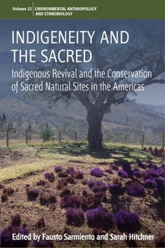 Indigenous Revival and Sacred Sites: Conservation in the Americas