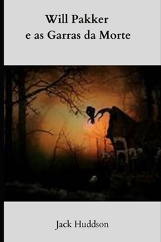 Paperback Will Pakker E as Garras Da Morte [Portuguese] Book