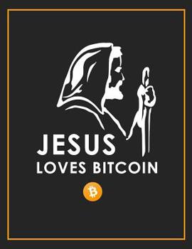 Paperback Jesus Loves Bitcoin Book