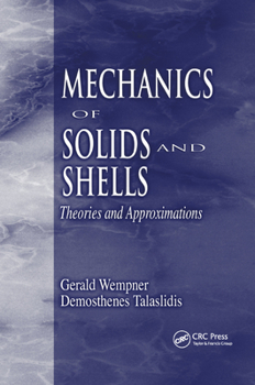 Paperback Mechanics of Solids and Shells: Theories and Approximations Book