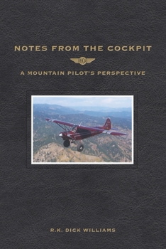 Paperback Notes From The Cockpit: A Mountain Pilot's Perspective Book