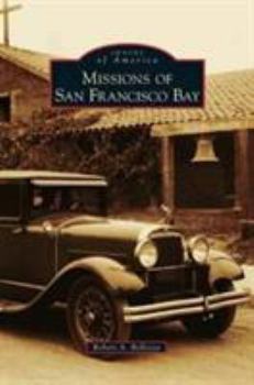 Hardcover Missions of San Francisco Bay Book