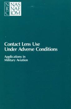 Contact Lens Use Under Adverse Conditions: Applications in Military Aviation