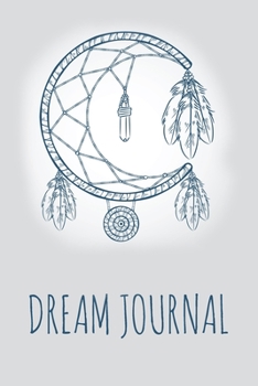 Paperback Dream Journal: Dream Catcher Notebook & Diary Book