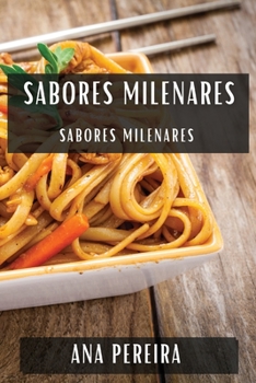 Paperback Sabores Milenares: A Arte da Culinária Chinesa [Portuguese] Book