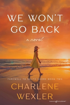 We Won't Go Back (Farewell to South Shore)