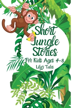 Paperback Short Jungle Stories: For Kids Ages 4-8 Book