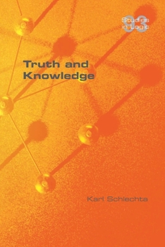 Paperback Truth and Knowledge Book