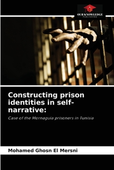 Paperback Constructing prison identities in self-narrative Book
