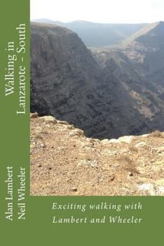 Paperback Walking in Lanzarote - South: Exciting walking with Lambert and Wheeler Book