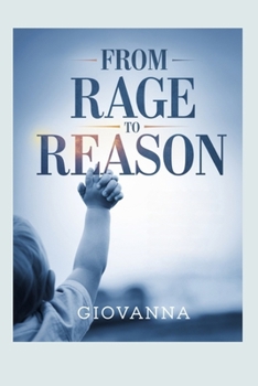 From Rage to Reason: A Parent’s Guide to Managing Explosive Anger and Strategies to Control Anger and Create a Nurturing Environment like a parent you are.