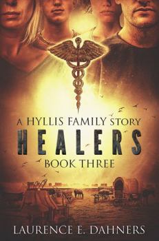 Healers - Book #3 of the Hyllis Family