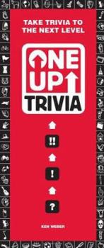 Paperback One Up Trivia: Take Trivia to the Next Level Book