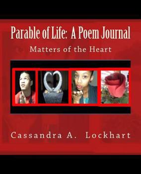 Paperback Parable of Life: A Poem Journal: Matters of the Heart Book