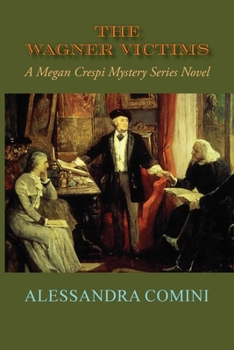 Paperback The Wagner Victims: A Megan Crespi Mystery Series Novel (Softcover) Book
