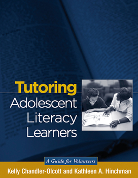 Paperback Tutoring Adolescent Literacy Learners: A Guide for Volunteers Book