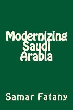 Paperback Modernizing Saudi Arabia Book