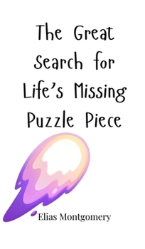Hardcover The Great Search for Life's Missing Puzzle Piece Book