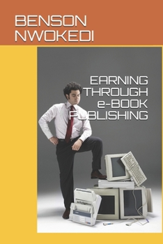 Paperback EARNING THROUGH e-BOOK PUBLISHING Book