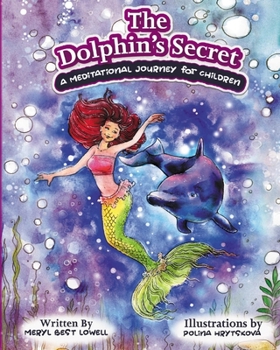 Paperback The Dolphin's Secret: A Meditational Journey for Children Book