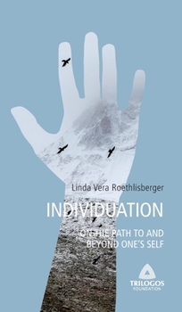 Hardcover 3 INDIVIDUATION - On the Path To and Beyond One's Self Book