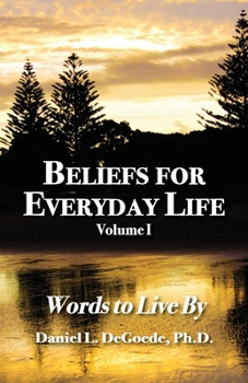 Paperback Beliefs for Everyday Life: Word to Live By Book