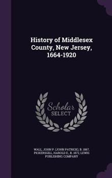 Hardcover History of Middlesex County, New Jersey, 1664-1920 Book