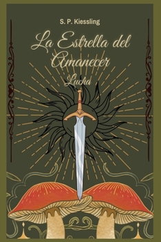 Paperback La Estrella del Amanecer: Lucha [Spanish] Book