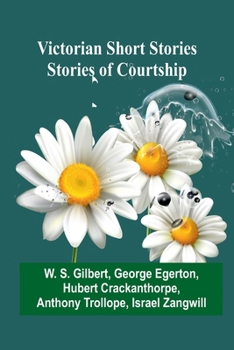 Paperback Victorian Short Stories: Stories of Courtship Book
