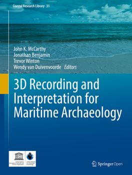 Hardcover 3D Recording and Interpretation for Maritime Archaeology Book