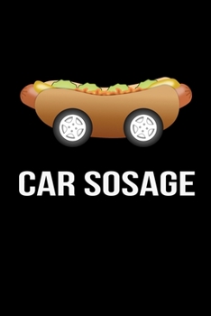 Car Sosage 3: Lined Journal Notebook for Car Lovers, Car Enthusiasts