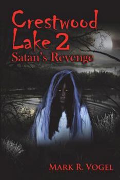 Paperback Crestwood Lake 2: Satan's Revenge Book