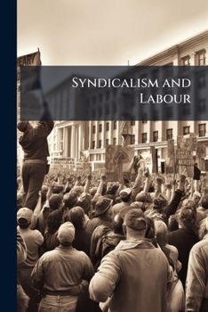Syndicalism and Labour