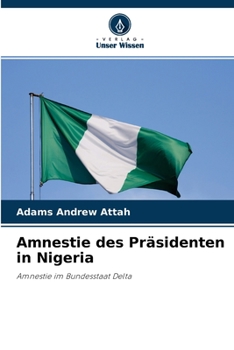 Paperback Amnestie des Präsidenten in Nigeria [German] Book