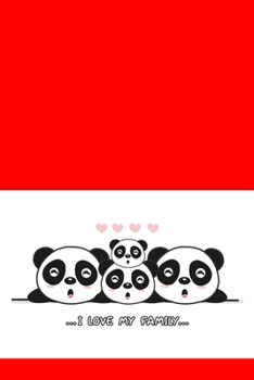 I love my family panda red: lovely Graph Paper Notebook with 120 pages 6x9 perfect as math book, sketchbook, workbook for panda fans 120 Pages