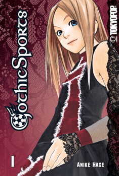 Gothic Sports, Volume 1 - Book #1 of the Gothic Sports
