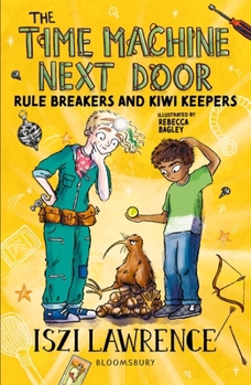 Paperback The Time Machine Next Door: Rule Breakers and Kiwi Keepers Book