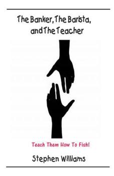 Paperback The Banker, The Barista and The Teacher Book