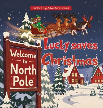 Hardcover Lucky saves Christmas Book