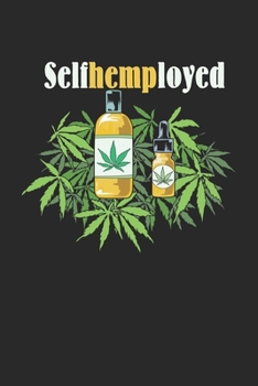 selfhemployed: CBD ÖL VERKÄUFER Notizbuch A5 120 Seiten! Cannabis Taschen Notizbuch I Terminkalender I Geschenk für Cannabis Schmerz, Krebs Patienten, ... Geschenksidee für Kiffer, CBD ÖL Konsumenten