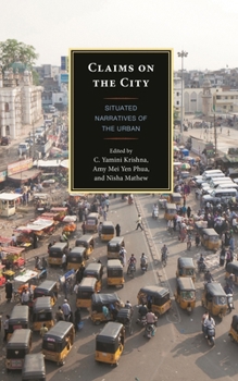Claims on the City: Situated Narratives of the Urban