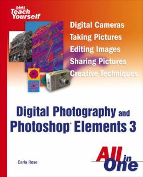 Paperback Sams Teach Yourself Digital Photography and Photoshop Elements 3 All in One Book