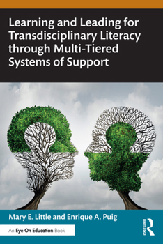 Paperback Learning and Leading for Transdisciplinary Literacy through Multi-Tiered Systems of Support Book