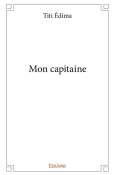 Paperback Mon capitaine [French] Book