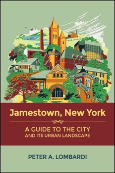 Paperback Jamestown, New York: A Guide to the City and Its Urban Landscape Book