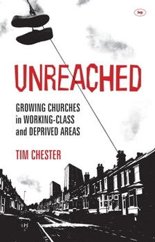 Paperback Unreached: Growing Churches in Working-Class and Deprived Areas Book