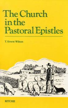 Paperback The Church in the Pastoral Epistles Book