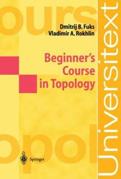 Paperback Beginner's Course in Topology: Geometric Chapters Book